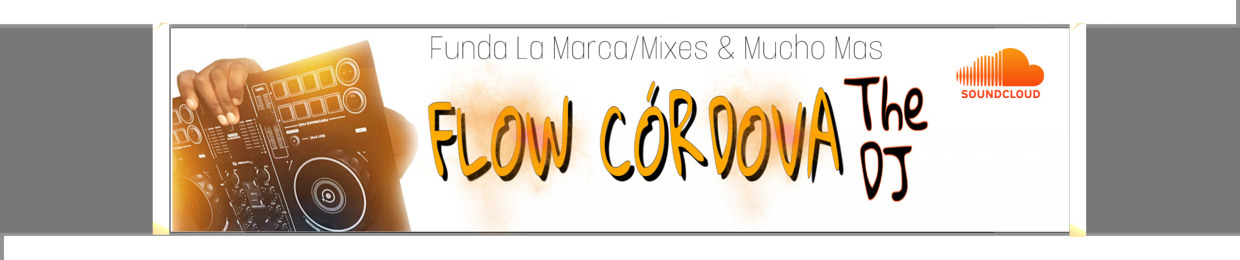 Flow Córdova the dj