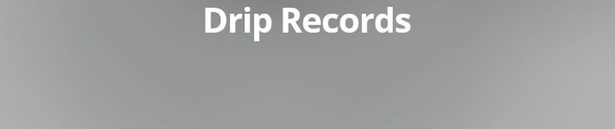 Drip Records