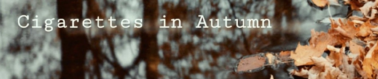 Cigarettes in Autumn