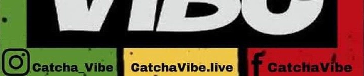Catcha Vibe