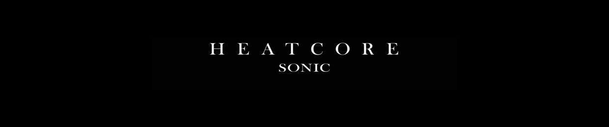 HEATCORE SONIC