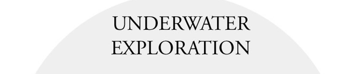 UNDERWATER EXPLORATİON