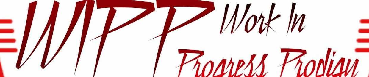 WIPP Work In Progress Prodigy