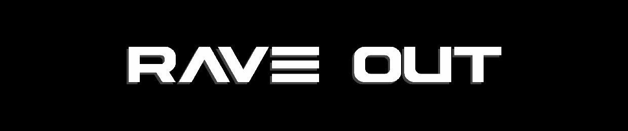 Rave Out Music ®