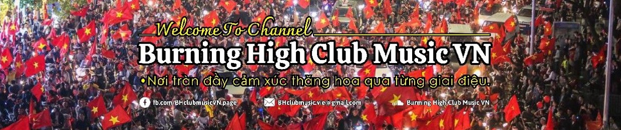 Burning High Club Music VN