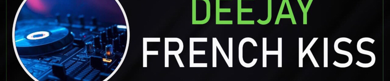 Deejay French Kiss