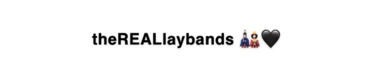 theREALlaybands 😈 .