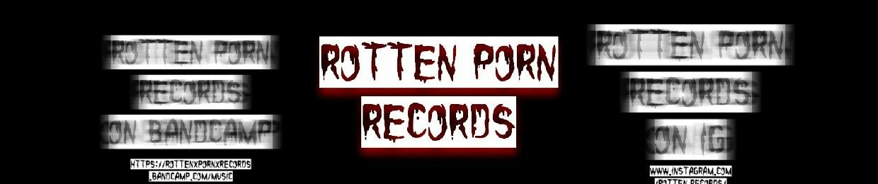 Rotten Porn Records