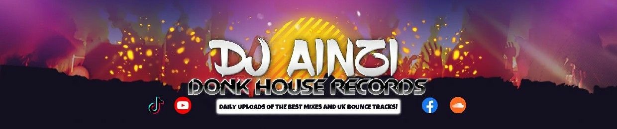 Dj Ainzi (Donk House Records)