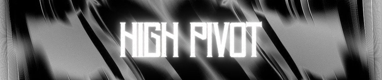 High Pivot