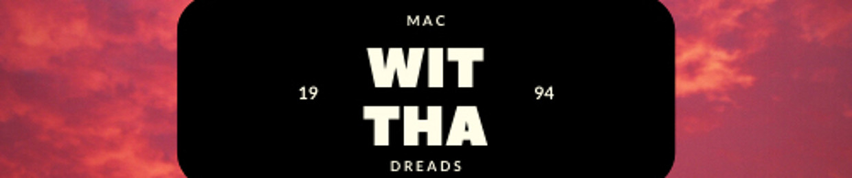 MacWitThaDreads