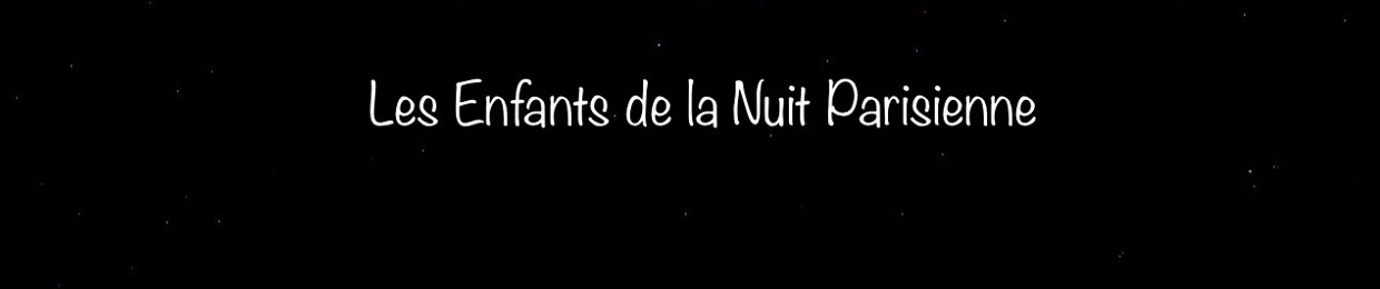 Les Enfants de la Nuit Parisienne